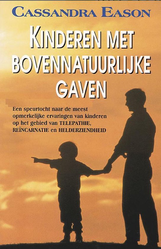 Kinderen met bovennatuurlijke gaven - Cassandra Eason
