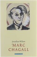 Marc Chagall - Jacqueline Wilson, Auke Leistra