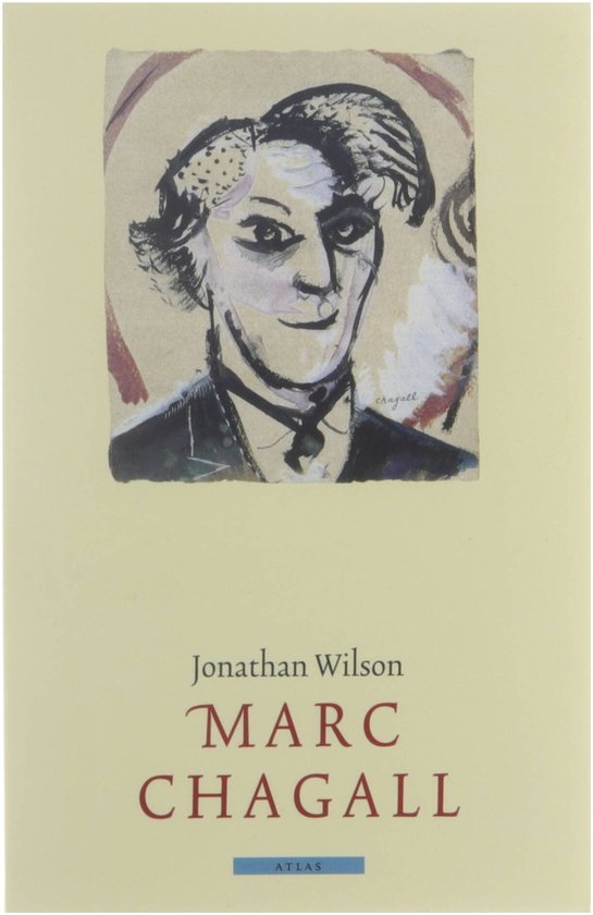 Marc Chagall - Jacqueline Wilson, Auke Leistra