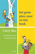 Het grote Pien, Noer en Tim boek - Carry Slee, Marjolein Krijger