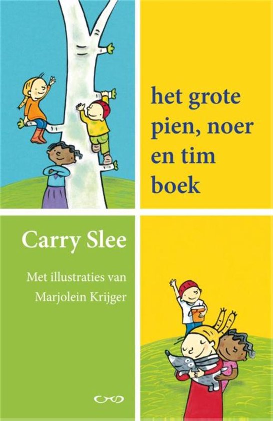 Het grote Pien, Noer en Tim boek - Carry Slee, Marjolein Krijger