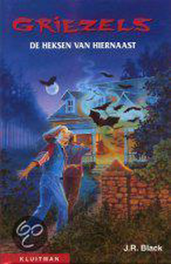 GRIEZELS. De heksen van hiernaast - J.R. Black