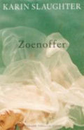 Zoenoffer - Karin Slaughter, Ineke Lenting