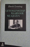 Gevangenschap waarvoor we kiezen - Doris Lessing