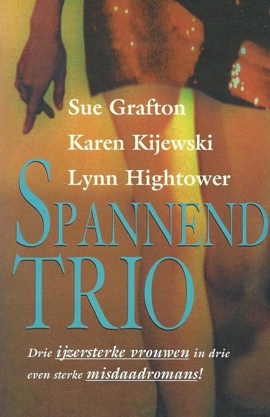 Spannend trio - Sue Grafton, Karen Kijewski