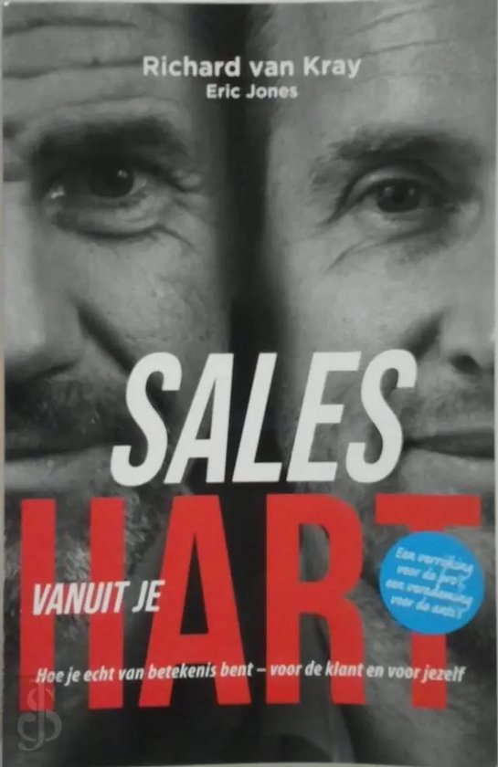 Sales vanuit je Hart - Richard van Kray,, Eric Jones