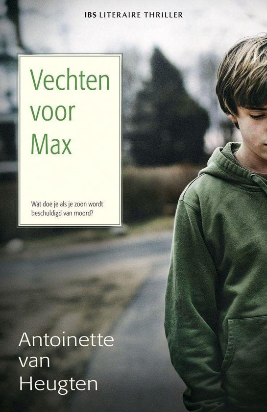 Vechten Voor Max - Antoinette van Heugten
