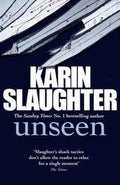 Unseen - Karin Slaughter