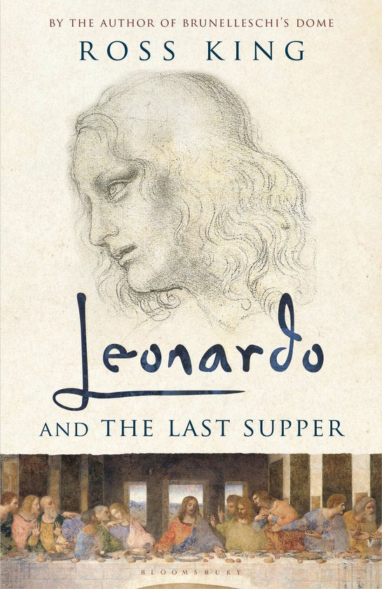 Leonardo & The Last Supper - Ross King, King Ross