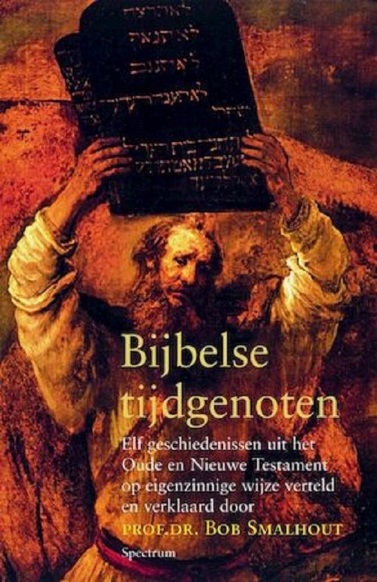 Bijbelse Tijdgenoten - B. Smalhout