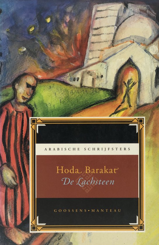De lachsteen - Huda Barakat, Richard Louis Anton Leeuwen