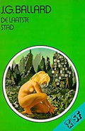 De laatste stad - J.G. Ballard