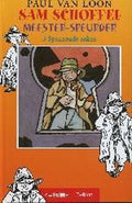 Sam Schoffel Meester - speurder - Paul van Loon