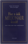 Hoe u óók miljonair wordt! - Leeuwen Bram van (Abraham) 1918 - 2001, Blossom Writing (Amsterdam)