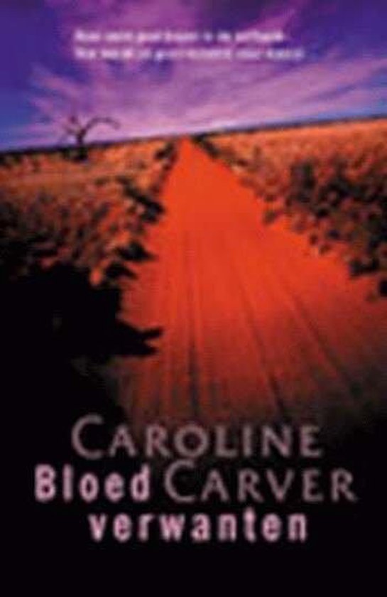 Bloedverwanten - Caroline Carver