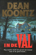 In de val - D.R. Koontz - D.R. Koontz, Nico Beemsterboer