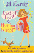 Lust of last / hoe hot is cool - Karoly
