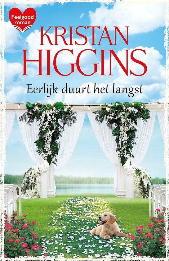 Eerlijk duurt het langst - Kristan Higgins, Renée Olsthoorn