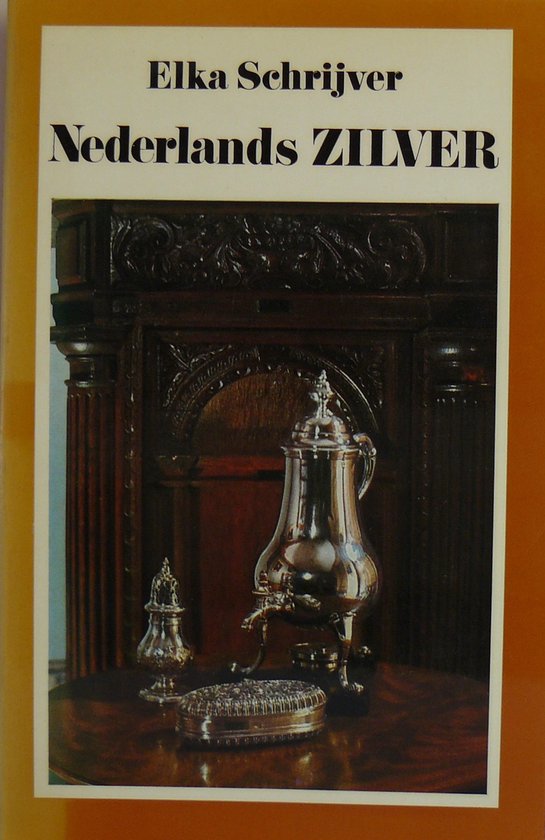 Nederlands zilver - Elka Schrijver