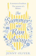 Summer We Ran Away - Jenny Oliver
