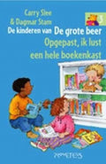 De Kinderen Van De Grote Beer 003 Opgepast Ik Lust Een Hele Boekenkast - Carry Slee, C. Slee
