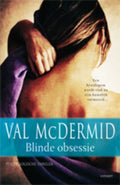 Blinde Obsessie - Val McDermid