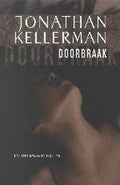 Doorbraak - Jonathan Kellerman