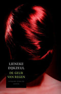 De geur van regen - Lieneke Dijkzeul, L. Dijkzeul