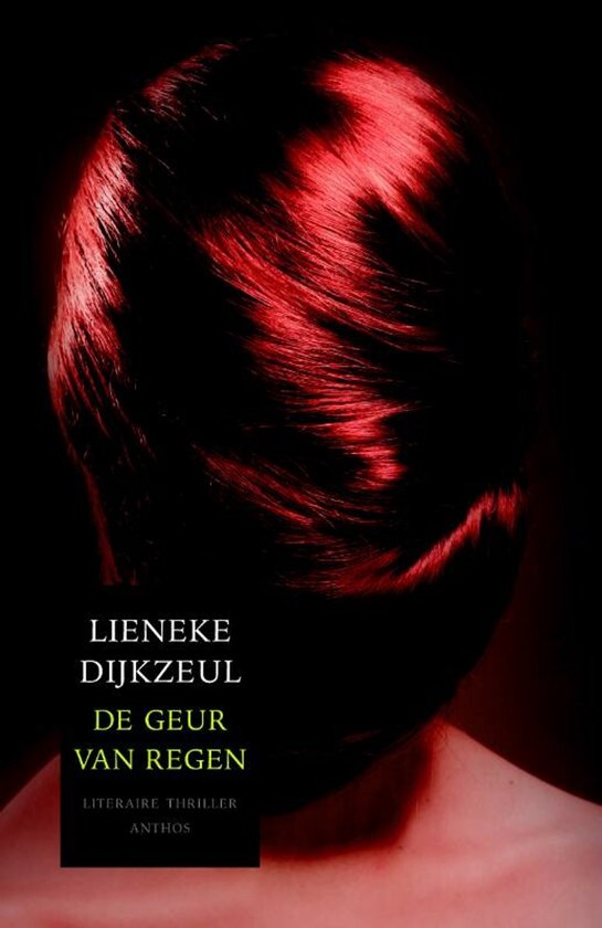 De geur van regen - Lieneke Dijkzeul, L. Dijkzeul