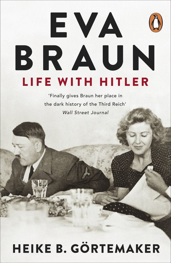 Eva Braun - Heike B. Görtemaker