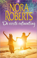 De eerste ontmoeting - Nora Roberts