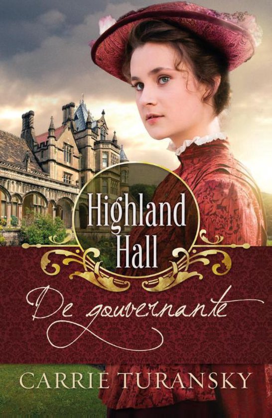 Highland Hall 1 - De gouvernante - Carrie Turansky