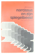 Narcissus en zijn spiegelbeeld - Het moderne ik - verhaal - Ulla Musarra