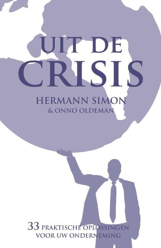 Uit De Crisis - Hermann Simon, Onno Oldeman