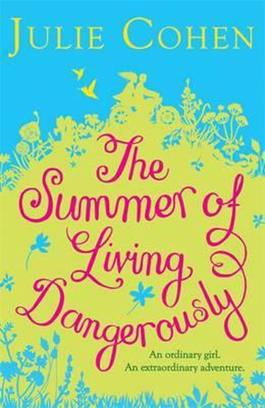 The Summer of Living Dangerously - Julie Cohen