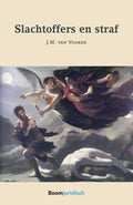 Slachtoffers en straf - J.M. Ten Voorde