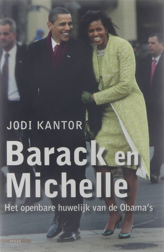 Barack en Michelle - Jodi Kantor