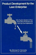 Product Development for the Lean Enterprise - Michael N. Kennedy