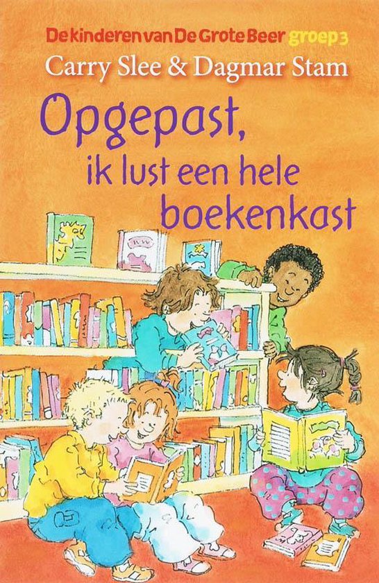 Opgepast, Ik Lust Een Hele Boekenkast - Carry Slee, C. Slee