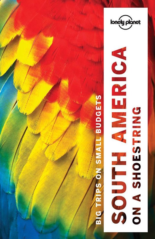 South America On A Shoestring Guide 13 - Lonely Planet, Regis St. Louis
