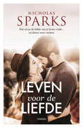 Leven voor de liefde - Nicholas Sparks