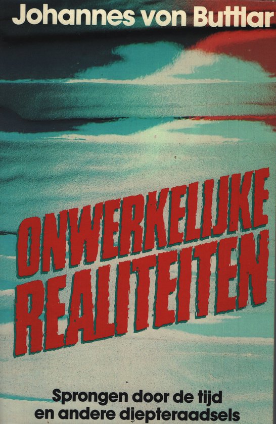 Onwerkelijke realiteiten - Johannes Von Buttlar