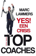 Yes! Een crisis - Marc Lammers, T. Hendickx