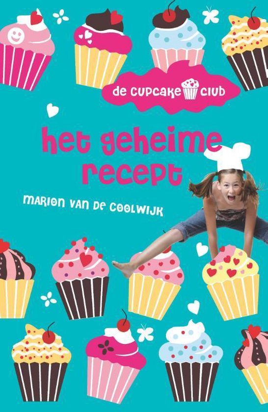 De Cupcakeclub 1 - Het geheime recept - Marion van de Coolwijk