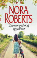 Dromen onder de appelboom - Nora Roberts