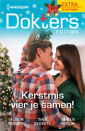 Kerstmis vier je samen! - Alison Roberts