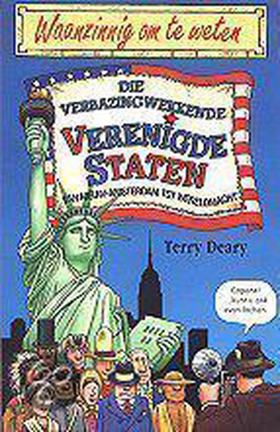 Waanzinnig Om Te Weten Die Verbazingwekkende Verenigde Staten - Terry Deary