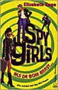 Als De Bom Barst - spygirls - Elizabeth Cage