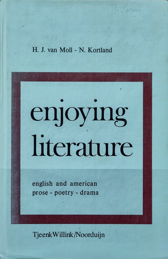 Enjoying literature - H.J. van Moll, N. Kortland