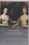 De Hand Van De Schilder - Wolfram Fleischhauer